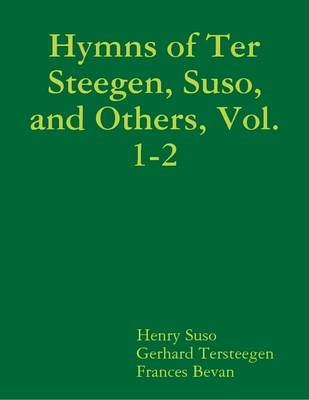 Book cover for Hymns of Ter Steegen, Suso, and Others, Vol. 1-2