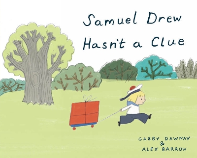 Book cover for Samuel Drew Hasn't a Clue