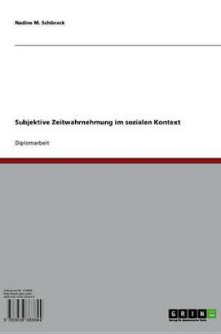 Cover of Subjektive Zeitwahrnehmung Im Sozialen Kontext