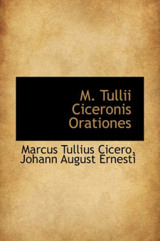 Cover of M. Tullii Ciceronis Orationes