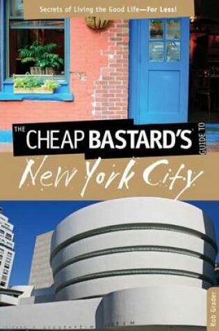 Cover of Cheap Bastard's Guide to New York City