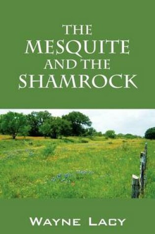 Cover of The Mesquite and the Shamrock