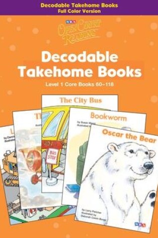 Cover of Open Court Reading, Core Decodable Takehome Books (Books 60-118) 4-Color (1 workbook of 59 stories), Grade 1