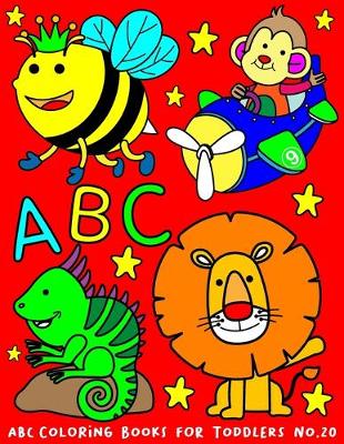 Book cover for ABC Coloring Books for Toddlers No.20
