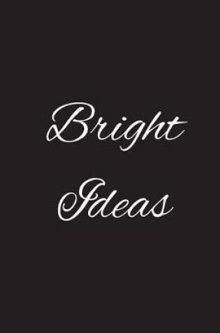 Cover of Bright Ideas