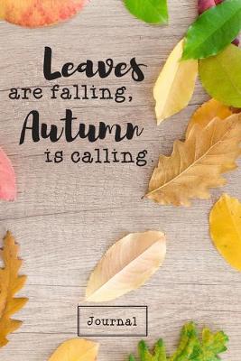 Book cover for Leaves are Falling, Autumn is Calling Journal