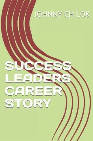 Cover of Success Leaders Career Story
