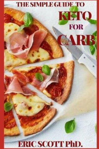Cover of The Simple Guide to Keto for Carb