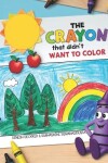 Book cover for The Crayon that Didn't Want to Color