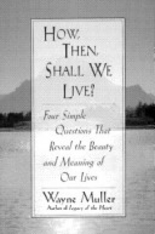 Cover of How, Then, Shall We Live?