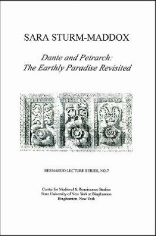 Cover of Dante and Petrarch: The Earthly Paradise Revisited