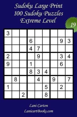 Cover of Sudoku Large Print for Adults - Extreme Level - N°19