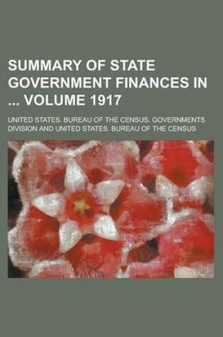 Cover of Summary of State Government Finances in Volume 1917