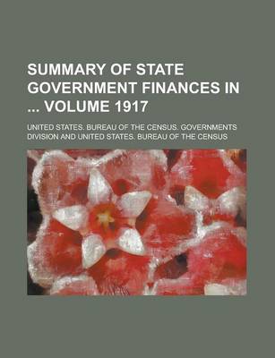 Book cover for Summary of State Government Finances in Volume 1917