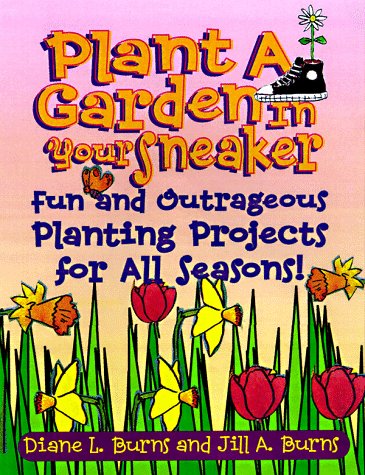 Book cover for Plant a Garden in Your Sneaker!
