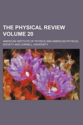 Cover of The Physical Review Volume 20