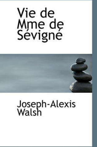 Cover of Vie de Mme de Sevigne