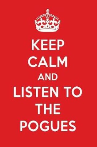 Cover of Keep Calm and Listen to the Pogues