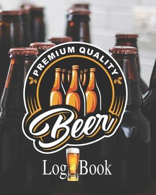 Book cover for Premium Quality Beer Log Book