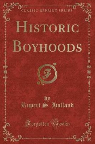 Cover of Historic Boyhoods (Classic Reprint)