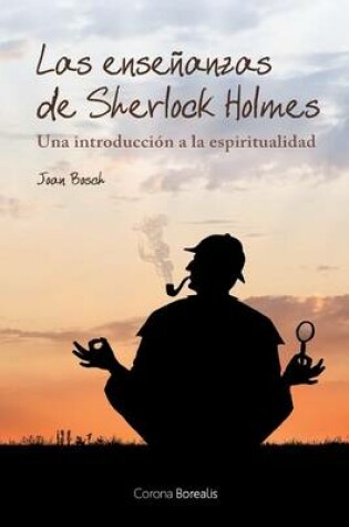 Cover of Las ensenanzas de Sherlock Holmes