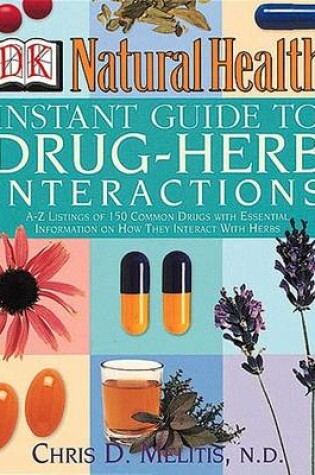 Cover of Natural Health: Instant Guide to Drug-Herb Interactions