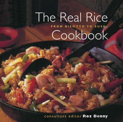 Book cover for The Real Rice Cookbook