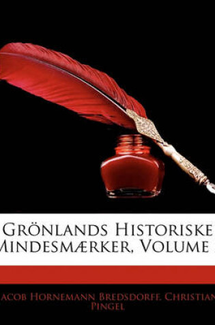 Cover of Gronlands Historiske Mindesmaerker, Volume 2