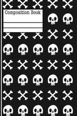 Cover of Skull Bones Composition Notebook - Wide Ruled