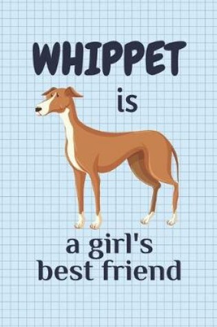Cover of Whippet is a girl's best friend
