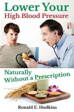 Cover of Lower Your High Blood Pressure Naturally