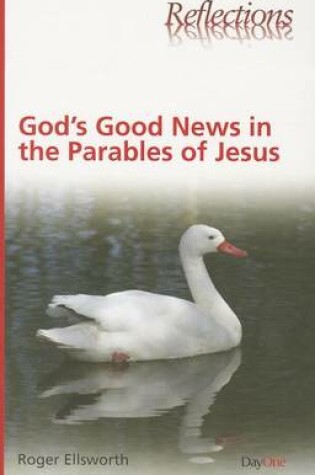 Cover of God's Good News in the Parables of Jesus