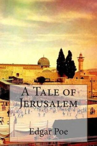 Cover of A Tale of Jerusalem