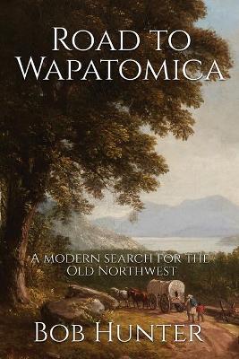 Book cover for Road to Wapatomica