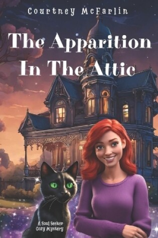 Cover of The Apparition in the Attic