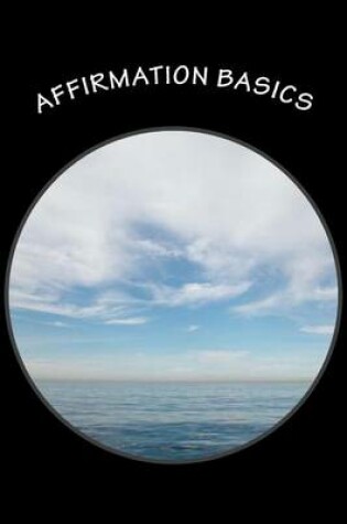 Cover of Affirmation Basics