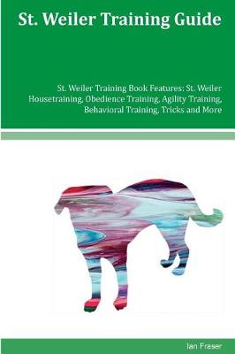 Book cover for St. Weiler Training Guide St. Weiler Training Book Features