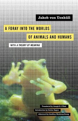 Cover of A Foray into the Worlds of Animals and Humans