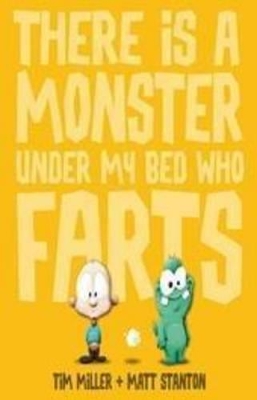 Book cover for There is a Monster Under My Bed Who Farts (Fart Monster and Friends)