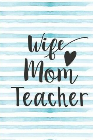 Cover of Wife Mom Teacher