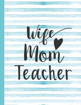 Book cover for Wife Mom Teacher