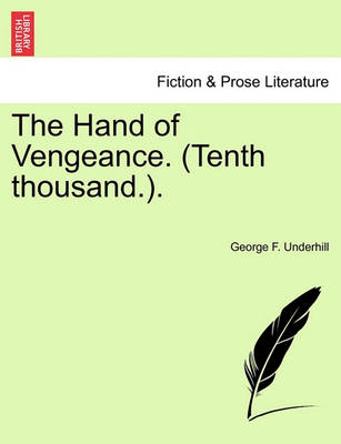 Book cover for The Hand of Vengeance. (Tenth Thousand.).