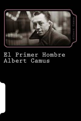 Book cover for El Primer Hombre (Spanish Edition) (Special Edition) (Special Offer)