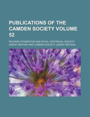 Book cover for Publications of the Camden Society Volume 52