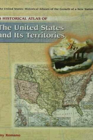 Cover of A Historical Atlas of the United States and Its Territories