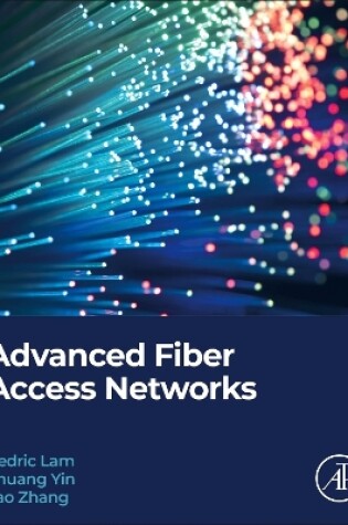 Cover of Advanced Fiber Access Networks