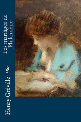 Book cover for Les mariages de Philomene