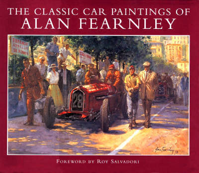 Book cover for The Classic Car Paintings of Alan Fearnley