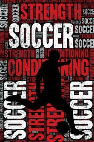 Cover of Soccer Strength and Conditioning Log