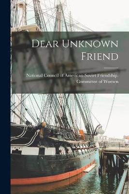 Cover of Dear Unknown Friend